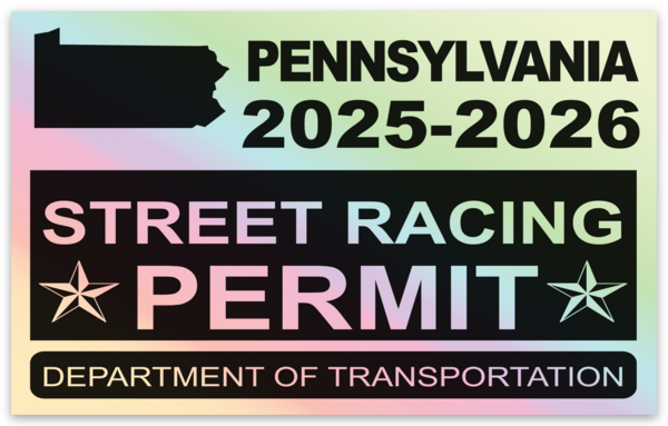 !!New!! 2025-2026 Pennsylvania “Street Racing Permit” Decal •ATTENTION NOT LEGAL PERMIT• FREE SHIPPING Holographic Stickers