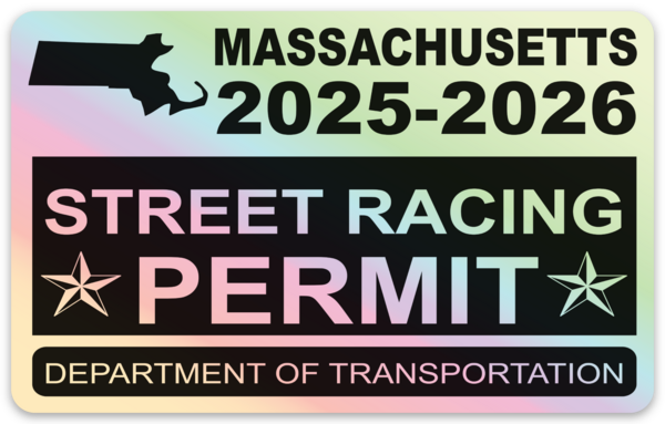 !!New!! 2025-2026 Massachusetts “Street Racing Permit” Decal •ATTENTION NOT LEGAL PERMIT• FREE SHIPPING Holographic Stickers