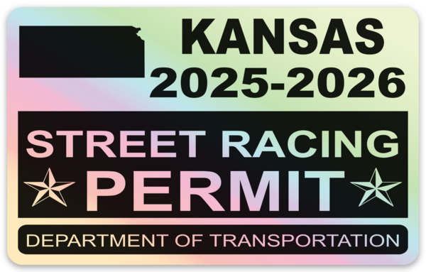 !!New!! 2025-2026 Kansas “Street Racing Permit” Decal •ATTENTION NOT LEGAL PERMIT• FREE SHIPPING Holographic Stickers