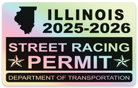 !!New!! 2025-2026 Illinois “Street Racing Permit” Decal •ATTENTION NOT LEGAL PERMIT• FREE SHIPPING Holographic Stickers