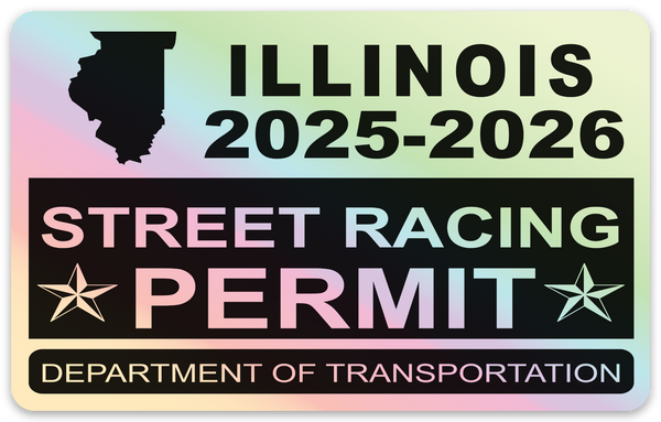 !!New!! 2025-2026 Illinois “Street Racing Permit” Decal •ATTENTION NOT LEGAL PERMIT• FREE SHIPPING Holographic Stickers