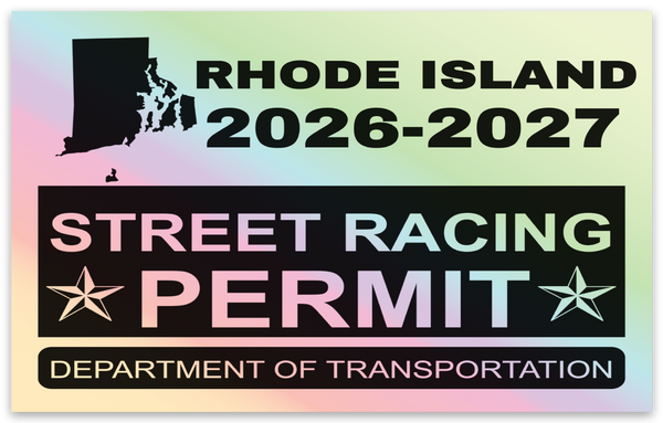 !!New!! 2026-2027 Rhode Island “Street Racing Permit” Decal •ATTENTION NOT LEGAL PERMIT• FREE SHIPPING Holographic Stickers