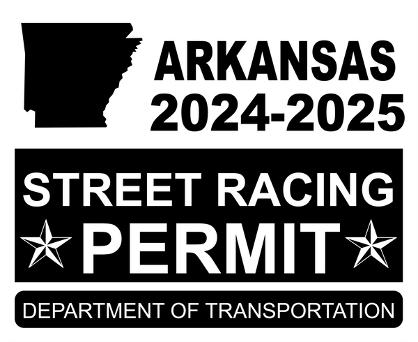 !!New!! 2024-2025 Arkansas “Street Racing Permit” Decal •ATTENTION NOT LEGAL PERMIT• FREE SHIPPING Holographic Stickers