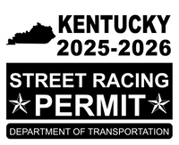 !!New!! 2025-2026 Kentucky “Street Racing Permit” Decal •ATTENTION NOT LEGAL PERMIT• FREE SHIPPING Holographic Stickers