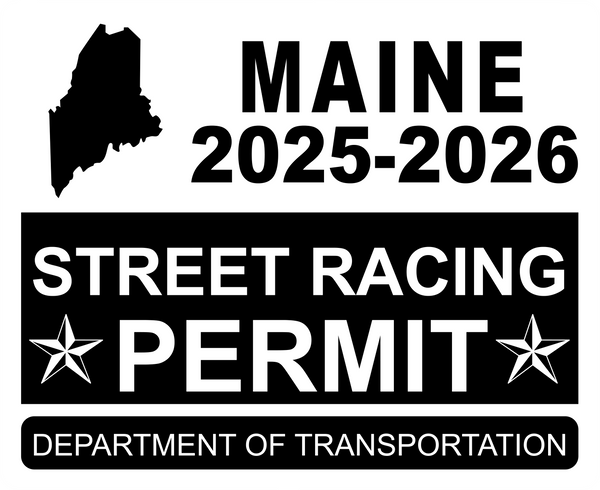 !!New!! 2025-2026 Maine “Street Racing Permit” Decal •ATTENTION NOT LEGAL PERMIT• FREE SHIPPING Holographic Stickers