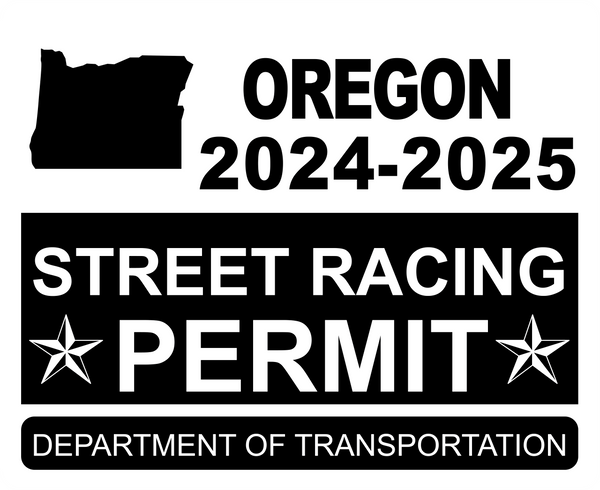 !!New!! 2024-2025 Oregon “Street Racing Permit” Decal •ATTENTION NOT LEGAL PERMIT• FREE SHIPPING Holographic Stickers