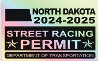 !!New!! 2024-2025 North Dakota “Street Racing Permit” Decal •ATTENTION NOT LEGAL PERMIT• FREE SHIPPING Holographic Stickers
