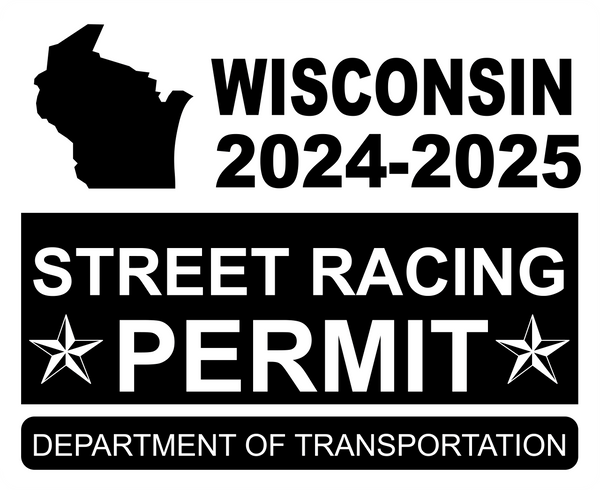 !!New!! 2024-2025 Wisconsin “Street Racing Permit” Decal •ATTENTION NOT LEGAL PERMIT• FREE SHIPPING Holographic Stickers