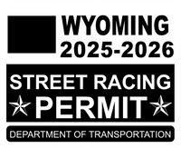 !!New!! 2025-2026 Wyoming “Street Racing Permit” Decal •ATTENTION NOT LEGAL PERMIT• FREE SHIPPING Holographic Stickers