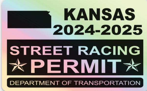 !!New!! 2024-2025 Kansas “Street Racing Permit” Decal •ATTENTION NOT LEGAL PERMIT• FREE SHIPPING Holographic Stickers