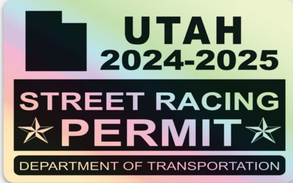 !!New!! 2024-2025 Utah “Street Racing Permit” Decal •ATTENTION NOT LEGAL PERMIT• FREE SHIPPING Holographic Stickers