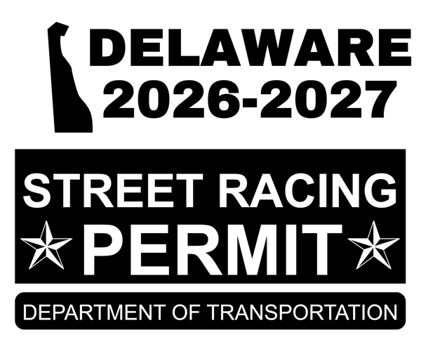 !!New!! 2026-2027 Delaware “Street Racing Permit” Decal •ATTENTION NOT LEGAL PERMIT• FREE SHIPPING Holographic Stickers