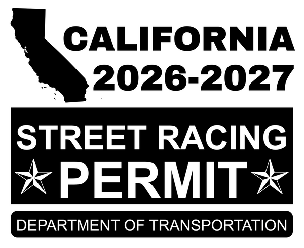 !!New!! 2026-2027 California “Street Racing Permit” Decal •ATTENTION NOT LEGAL PERMIT• FREE SHIPPING Holographic Stickers