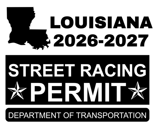 !!New!! 2026-2027 Louisiana “Street Racing Permit” Decal •ATTENTION NOT LEGAL PERMIT• FREE SHIPPING Holographic Stickers