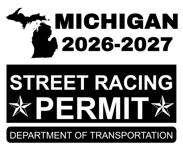 !!New!! 2026-2027 Michigan “Street Racing Permit” Decal •ATTENTION NOT LEGAL PERMIT• FREE SHIPPING Holographic Stickers