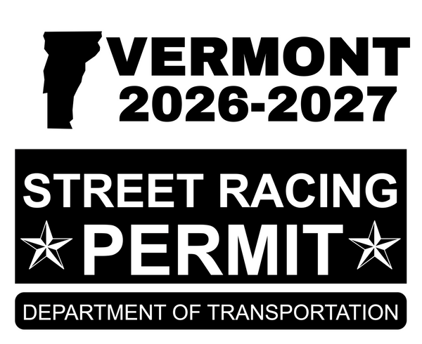 !!New!! 2026-2027 Vermont “Street Racing Permit” Decal •ATTENTION NOT LEGAL PERMIT• FREE SHIPPING Holographic Stickers