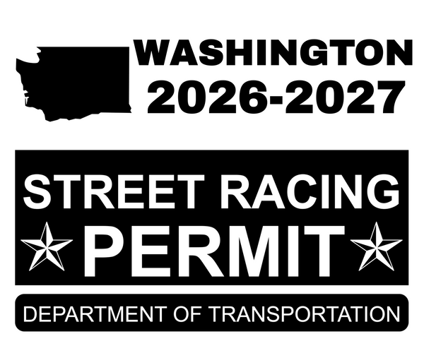 !!New!! 2026-2027 Washington “Street Racing Permit” Decal •ATTENTION NOT LEGAL PERMIT• FREE SHIPPING Holographic Stickers