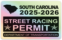 !!New!! 2025-2026 South Carolina “Street Racing Permit” Decal •ATTENTION NOT LEGAL PERMIT• FREE SHIPPING Holographic Stickers