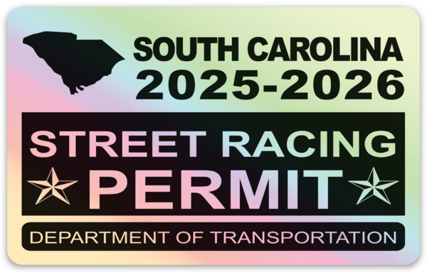 !!New!! 2025-2026 South Carolina “Street Racing Permit” Decal •ATTENTION NOT LEGAL PERMIT• FREE SHIPPING Holographic Stickers