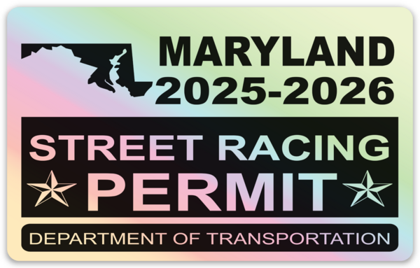 !!New!! 2025-2026 Maryland “Street Racing Permit” Decal •ATTENTION NOT LEGAL PERMIT• FREE SHIPPING Holographic Stickers