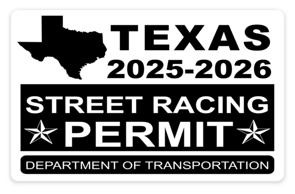 !!New!! Front Adhesive 2025-2026 Texas “Street Racing Permit” Decal •ATTENTION NOT LEGAL PERMIT• FREE SHIPPING for inside glass