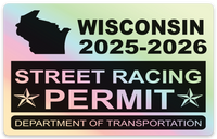 !!New!! 2025-2026 Wisconsin “Street Racing Permit” Decal •ATTENTION NOT LEGAL PERMIT• FREE SHIPPING Holographic Stickers
