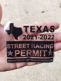 Texas “Street Racing Permit” Front Adhesive Decal •ATTENTION NOT LEGAL PERMIT• FREE SHIPPING